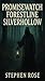 Promisewatch Forestline Silverhollow by Stephen Rose