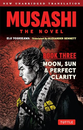Musashi: Book Three - Moon, Sun & Perfect Clarity (Kindle Edition)