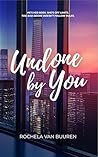 Undone By You