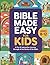 The Bible Made Easy for Kid...