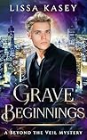 Grave Beginnings