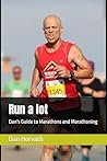 Run a lot: Dan's ...