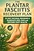 The Plantar Fasciitis Recov...