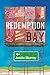 Welcome to Redemption Bay by Justin Murray