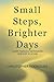Small Steps, Brighter Days:...