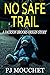 No Safe Trail by P.J. Mouchet