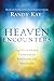 Heaven Encounters: 140 Near-Death Experiences Revealing the Afterlife