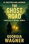 The Ghost Road: A...