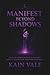Manifest Beyond Shadows by Kain Vale