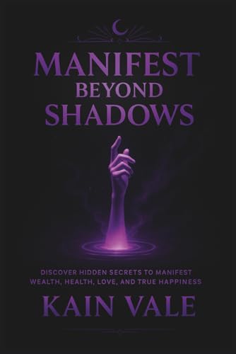 Manifest Beyond Shadows (Paperback)