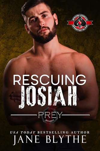 Rescuing Josiah (Prey Security: Cyber Team #4; Special Forces: Operation Alpha)