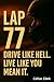 Lap 77: Drive like hell, Li...