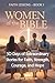Women of the Bible: 30 Days of Extraordinary Stories for Faith, Strength, Courage, and Hope
