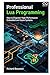 Professional Lua Programming: How to Engineer High-Performance Embedded and Game Systems