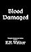 Blood Damaged: A Dark Paran...