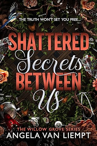 Shattered Secrets Between Us (Willow Grove #1)