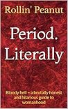 Period. Literally...