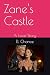 Zane's Castle: A Love Story