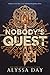 Nobody's Quest by Alyssa Day Nobody's Quest by Alyssa Day