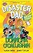 Disaster Dad: Fun Day Fiasc...
