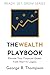 The Wealth Playbook by George B. Thompson