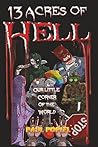 13 Acres of Hell:...
