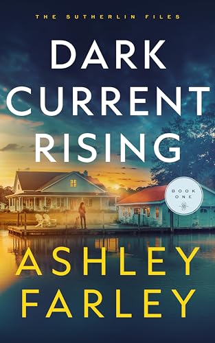 Dark Current Rising (Sutherlin Files Book 1)