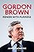Gordon Brown: Power with Pu...