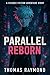 Parallel Reborn : A Science...