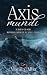 AXIS MUNDI by Manila Alba