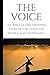 The Voice: A Narrative Bible – The Story of Scripture Retold in Modern, Dramatic Prose: Experience the entire Bible as one sweeping story—from Genesis to Revelation