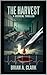 THE HARVEST: A MEDICAL THRILLER