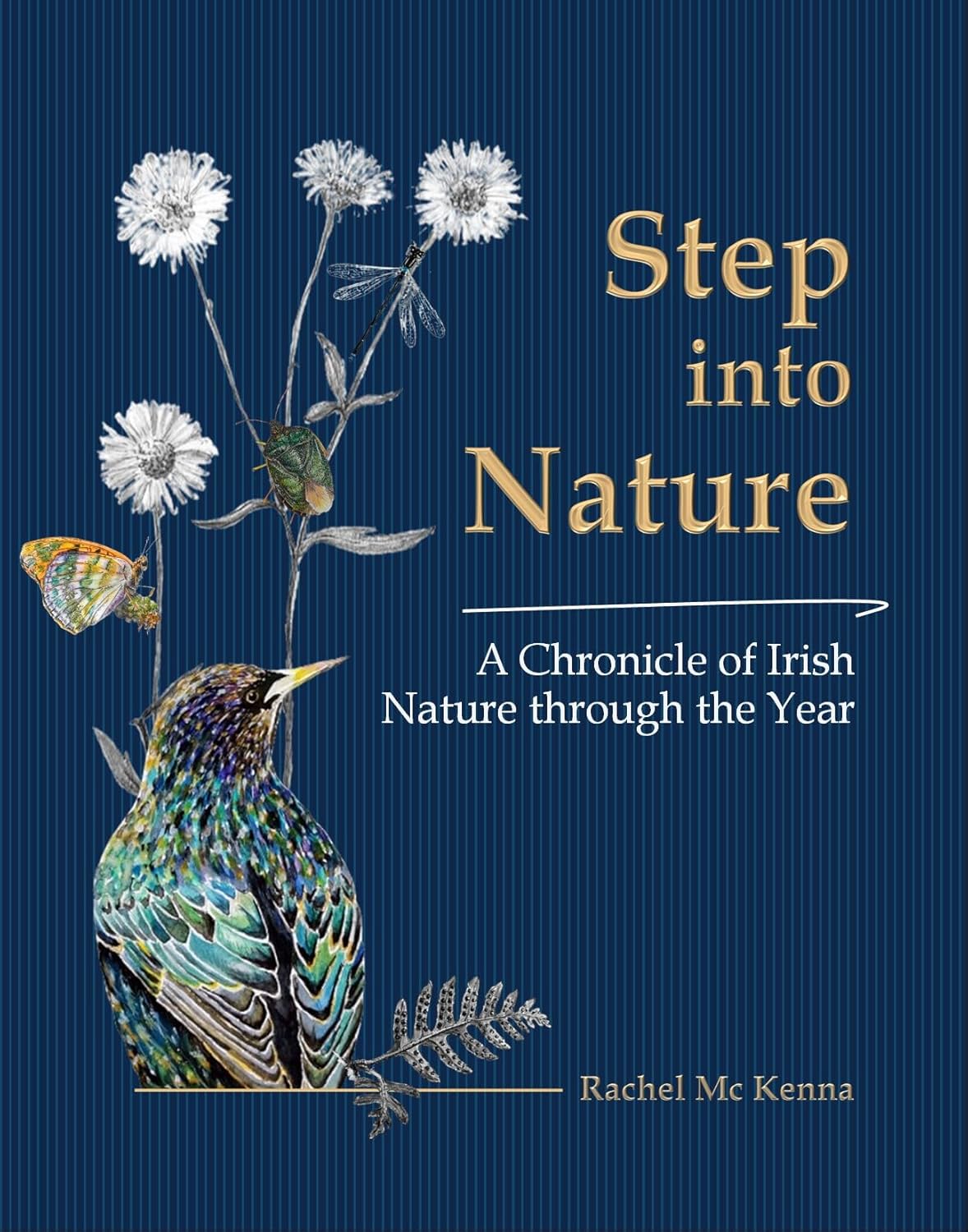 Step into Nature: A Chronicle of Irish Nature through the Year (Hardcover)