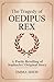The Tragedy of Oedipus Rex:...