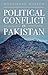 Political Conflict in Pakis...