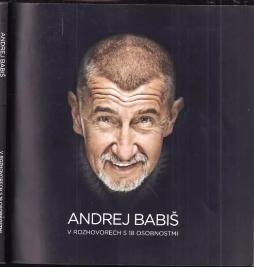 Andrej Babiš v rozhovorech s 18 osobnostmi