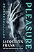 Pleasure (Shadowdwellers Book 3)
