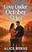 Love Under October Skies by Alice Byrne