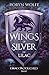 Wings of Silver and Lilac by Robyn Wolfe