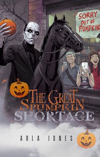 The Great Pumpkin Shortage (The Headless Chronicles Book 1)