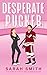 Desperate Pucker (Denver Bashers Series #6)