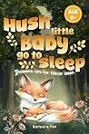 Hush Little Baby,...