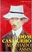 Dom Casmurro by Machado de Assis Dom Casmurro by Machado de Assis