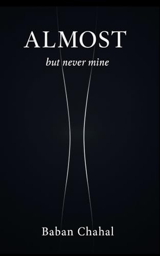 Almost: but never mine (Paperback)