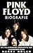 Pink Floyd Biografie by Harry Nolan