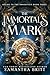The Immortal's Mark (Bound to the Immortals Book 3)
