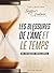Les blessures de l'âme et le temps (Identifier et guérir des ... by Jacques Mbalanda