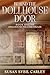 Behind the Dollhouse Door: ...