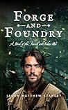 Forge and Foundry: A Novel of the French and Indian War (The Fraser Saga Book 1)