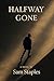 Halfway Gone: Addiction, Re...